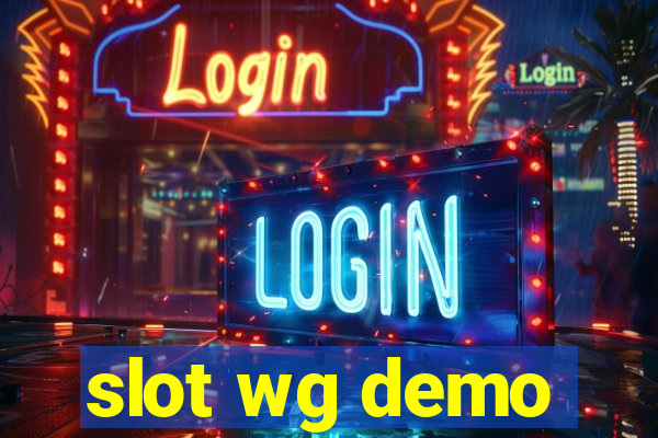 slot wg demo